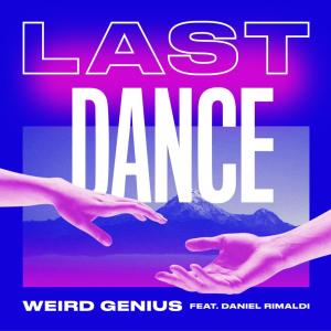 Dengarkan Last Dance lagu dari Weird Genius dengan lirik