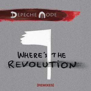 收聽Depeche Mode的Where's the Revolution (Terence Fixmer Spatial Mix)歌詞歌曲