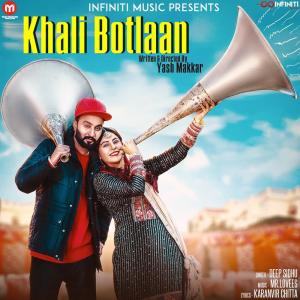 Listen to Khali Botlaan song with lyrics from Deep Sidhu