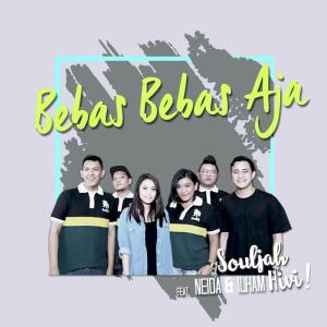 收聽Souljah的Bebas Bebas Aja歌詞歌曲