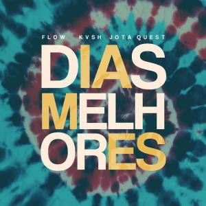 收聽Jota Quest的Dias Melhores (Remix)歌詞歌曲