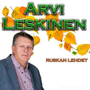 收聽Arvi Leskinen的Ruskan lehdet歌詞歌曲