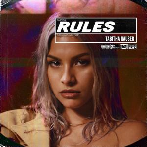 收聽Tabitha Nauser的Rules (Clean)歌詞歌曲