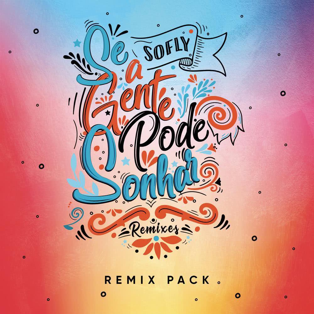 Se a Gente Pode Sonhar (D-Groov Remix) (Radio Mix)