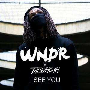 ดาวน์โหลดและฟังเพลง I See You พร้อมเนื้อเพลงจาก WNDR