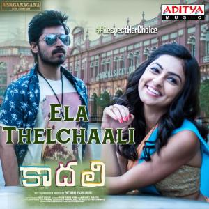 Listen to Ela Thelchaali (From "Kaadhali") song with lyrics from Prasan Praveen Shyam