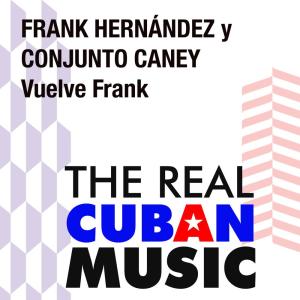 ดาวน์โหลดและฟังเพลง Tan chiquito (Remasterizado) พร้อมเนื้อเพลงจาก Frank Hernandez