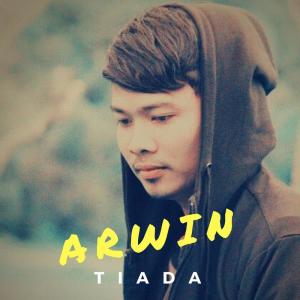 Listen to Tiada song with lyrics from Arwin