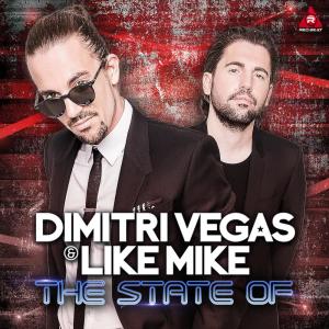 อัลบัม Dimitri Vegas & Like Mike - The State of ศิลปิน Dimitri Vegas