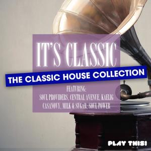 อัลบัม It's Classic - the Classic House Collection ศิลปิน Various Artists