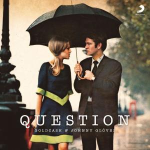ดาวน์โหลดและฟังเพลง Question พร้อมเนื้อเพลงจาก Goldcash
