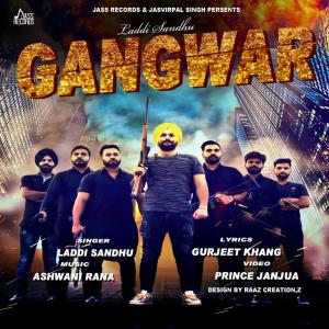 Listen to Gangwar song with lyrics from Laddi Sandhu