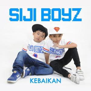 Dengarkan Kebaikan lagu dari Siji Boyz dengan lirik