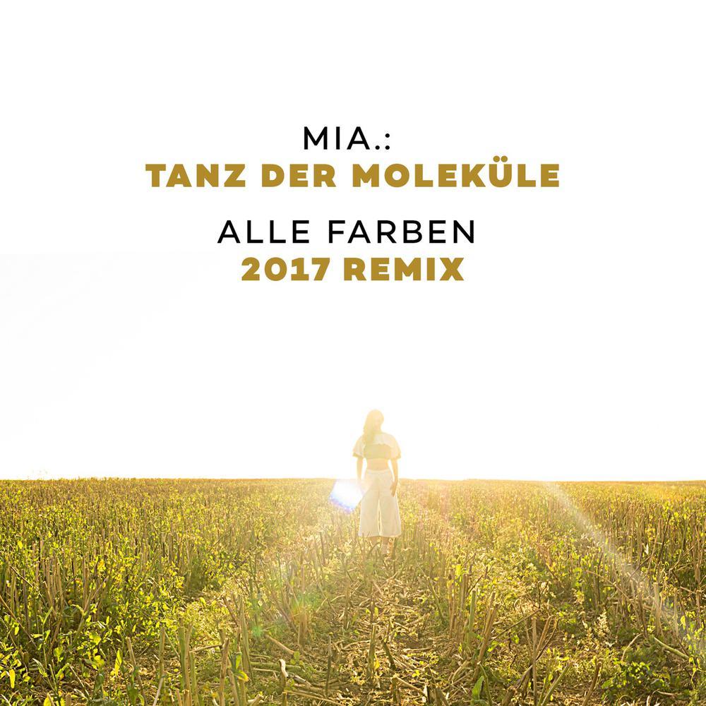 Tanz der Moleküle (Alle Farben 2017 Remix)