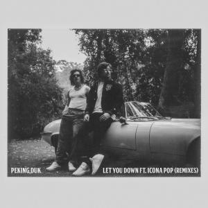 ดาวน์โหลดและฟังเพลง Let You Down (Lido Remix) (Lido Remix|Explicit) พร้อมเนื้อเพลงจาก Peking Duk