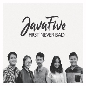 Album First Never Bad from Java FIve