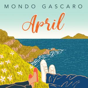 Listen to April song with lyrics from Mondo Gascaro