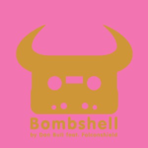 Listen to Bombshell (Acapella) song with lyrics from Dan Bull