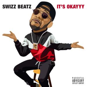 收聽Swizz Beatz的It's Okayyy (Clean)歌詞歌曲