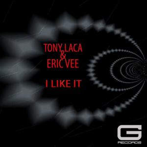 收聽Tony Laca的I Like It歌詞歌曲