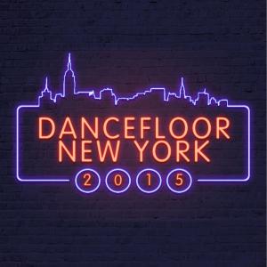 Dancefloor UK 2015的專輯Dancefloor New York 2015
