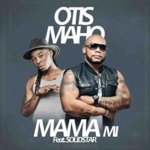 收聽Otis Maho的Mama Mi歌詞歌曲