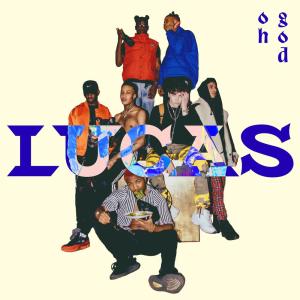 收聽Lucas的Oh God歌詞歌曲