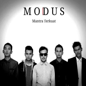 Dengarkan Mantra Terkuat lagu dari Modus dengan lirik