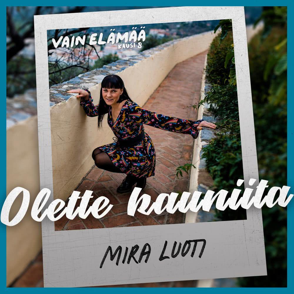 Olette kauniita (Vain elämää kausi 8)
