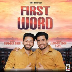 ดาวน์โหลดและฟังเพลง First Word พร้อมเนื้อเพลงจาก Gurinder Singh