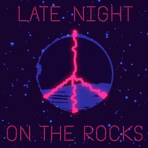ดาวน์โหลดและฟังเพลง Late Night on the Rocks พร้อมเนื้อเพลงจาก BC Unidos