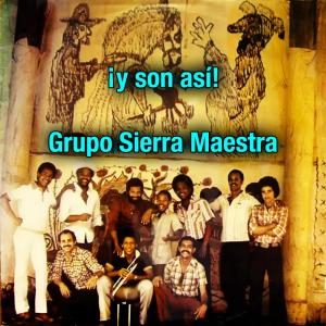 Grupo Sierra Maestra的專輯Y son así (Remasterizado)