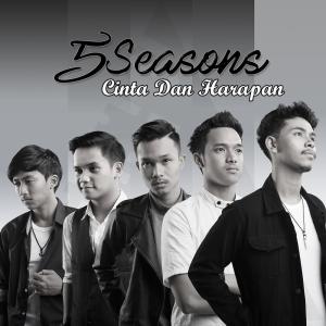 Dengarkan Cinta Dan Harapan lagu dari 5 SEASONS dengan lirik