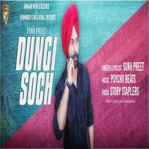 Dengarkan Dungi Soch lagu dari Sukh Preet dengan lirik
