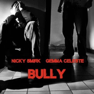收聽Nicky Smirk的Bully歌詞歌曲