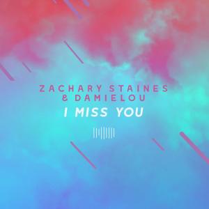 Zachary Staines的專輯I Miss You (The ShareSpace Australia 2017)