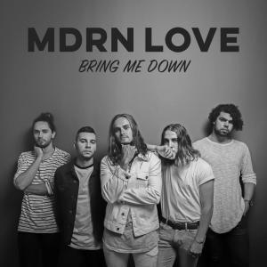 收聽MDRN LOVE的Bring Me Down歌詞歌曲