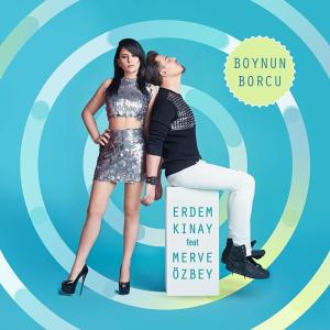 Listen to Boynun Borcu song with lyrics from Erdem Kınay