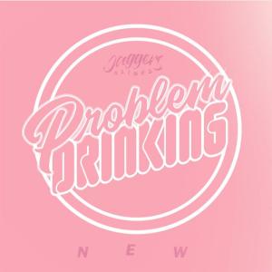 收聽Jaggers x Lines的Problem Drinking歌詞歌曲
