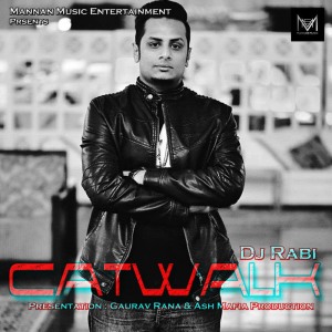 ดาวน์โหลดและฟังเพลง Catwalk พร้อมเนื้อเพลงจาก DJ Rabi