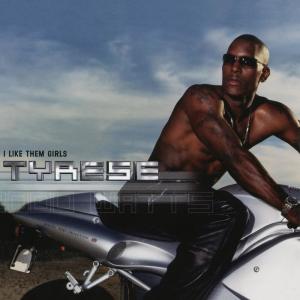 Tyrese的專輯I Like Them Girls EP