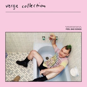 อัลบัม Feel Bad Songs ศิลปิน Verge Collection