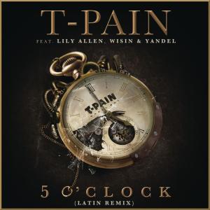 ดาวน์โหลดและฟังเพลง 5 O'Clock (Latin Remix) พร้อมเนื้อเพลงจาก T-Pain