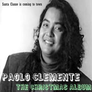 Listen to Santa Clause is Coming to Town song with lyrics from Paolo Clemente