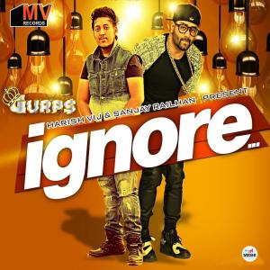 ดาวน์โหลดและฟังเพลง Ignore พร้อมเนื้อเพลงจาก Gurps