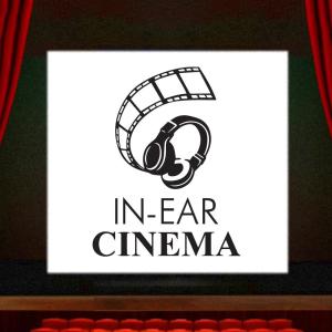 In-Ear Cinema [Salmon Podcast] ดาวน์โหลดและฟังเพลงฮิตจาก In-Ear Cinema [Salmon Podcast]