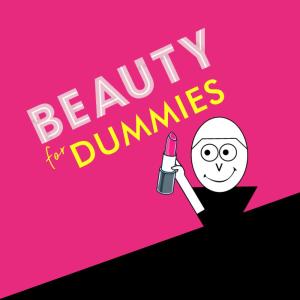 Beauty for Dummies [Sanook Podcast]