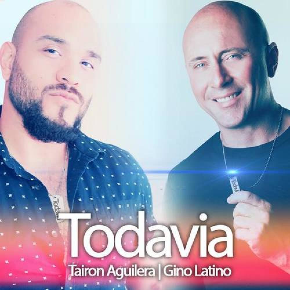 TodavÃ­a (with Gino Latino DJ)