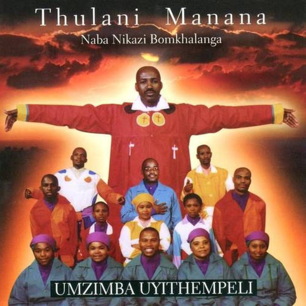 Thulani Manana Naba Nikazi Bomkhalanga