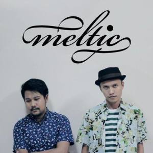 Meltic ดาวน์โหลดและฟังเพลงฮิตจาก Meltic